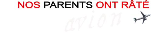 Nos parents ont raté l'avion logo