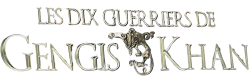 Les Dix guerriers de Gengis Khan logo