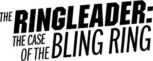 The Ringleader: The Case of the Bling Ring logo