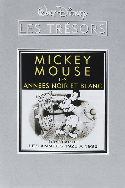 Les trésors Disney : Mickey Mouse, Les Années Noir et Blanc (1ère partie) - Les Années 1928 à 1935