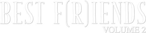 Best F(r)iends: Volume 2 logo