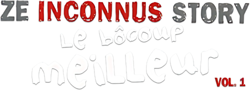 Les Inconnus - Ze Inconnus Story - Le Bôcoup meilleur (Vol. 1) logo