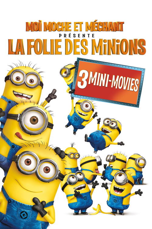 Moi, moche et méchant présente : La folie des Minions