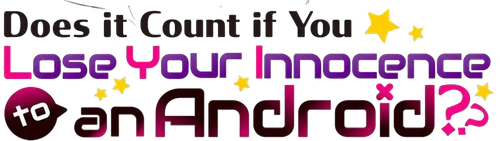 Does it Count if You Lose Your Virginity to an Android logo