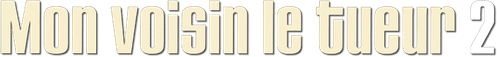 Mon voisin le tueur 2 logo