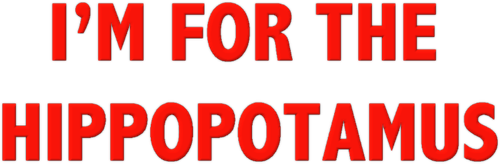 I'm for the Hippopotamus logo