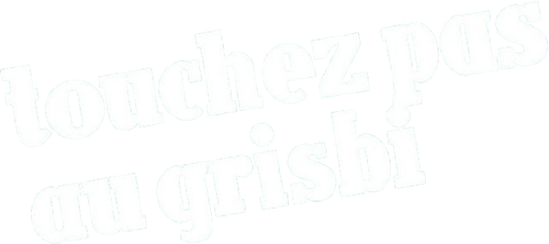 Touchez pas au grisbi logo