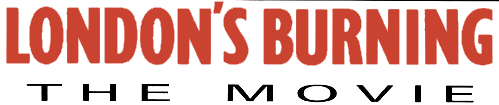 London's Burning: The Movie logo