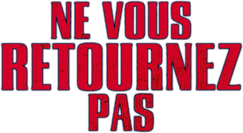 Ne vous retournez pas logo