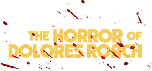 The Horror of Dolores Roach logo