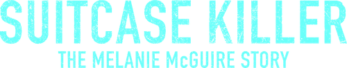Suitcase Killer: The Melanie McGuire Story logo
