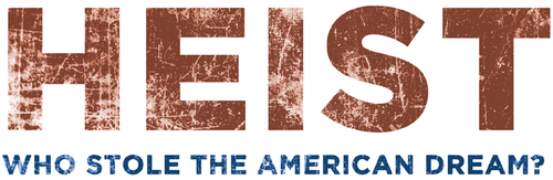 Heist: Who Stole the American Dream? logo