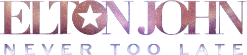 Elton John: Never Too Late logo