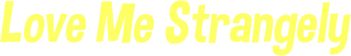 Love Me Strangely logo
