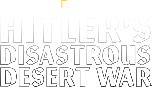 Hitler's Disastrous Desert War logo